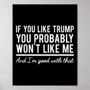 Affiche Election 2020 Si Vous Aimez Trump, Vous Ne Le Sere