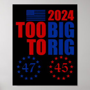 Affiche Élection de Trump trop grosse pour être truquée Co
