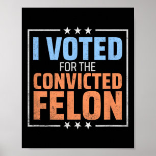 Affiche Élection Du Président Trump J'Ai Voté Pour Les Con