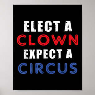 Affiche Élection D'Un Clown Attendez-Vous À Un Design De C