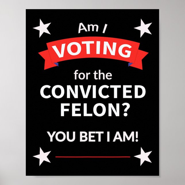 Affiche Élection politique de Trump Vote Felon (Devant)