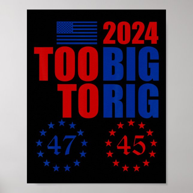 Affiche Élection Trump 2024 trop grosse pour truquer Re co (Devant)