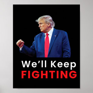 Affiche Élection Usa 2024 Donald Trump nous continuerons à