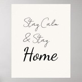 Affiche Elegant Delicate Script Stay Calm & Stay Home