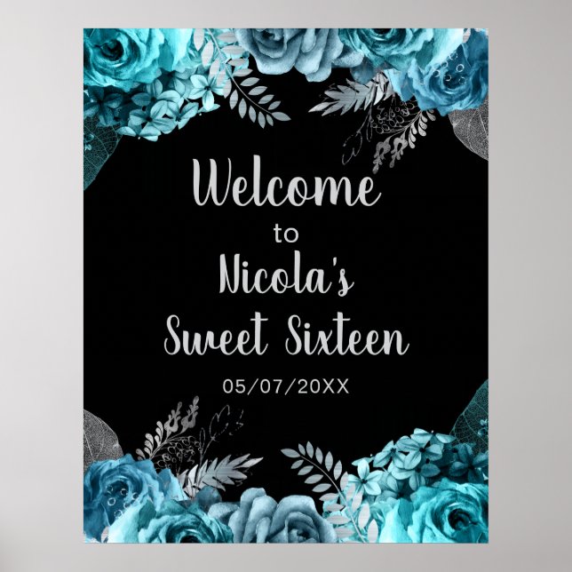 Affiche Elegant Teal Blue and Silver Flowers Sweet Sixteen (Devant)