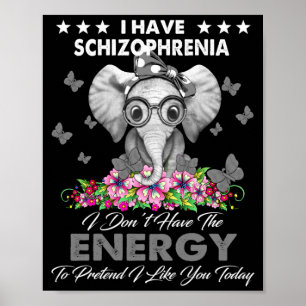 Affiche Éléphant j'ai une schizophrénie je n'ai pas l'éner