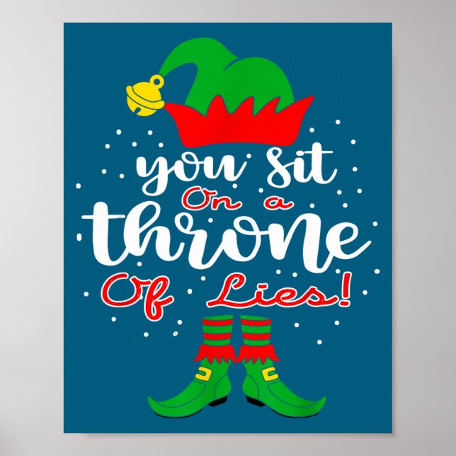 Affiche Elf Quotes You Sit On A Throne Of Lies ! Christmas (Devant)