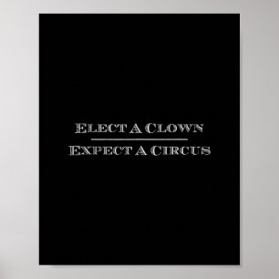 Affiche Élisez un clown, attendez un cirque T Shirt Anti-t