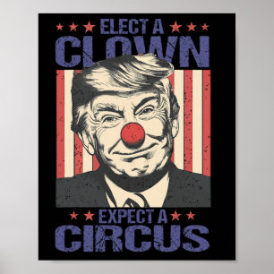 Affiche Élisez un Clown, Attendez une Chemise de Cirque Dr