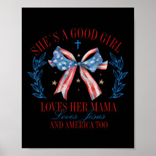 Affiche Elle A Good Girl Aime Sa Coquette Mama Bow 4th Of