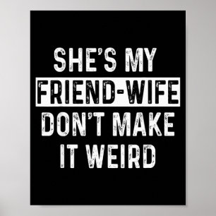 Affiche Elle est ma femme-amie Citation de relation drôle