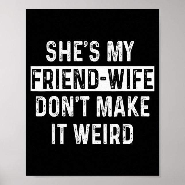 Affiche Elle est ma femme-amie Citation de relation drôle  (Devant)