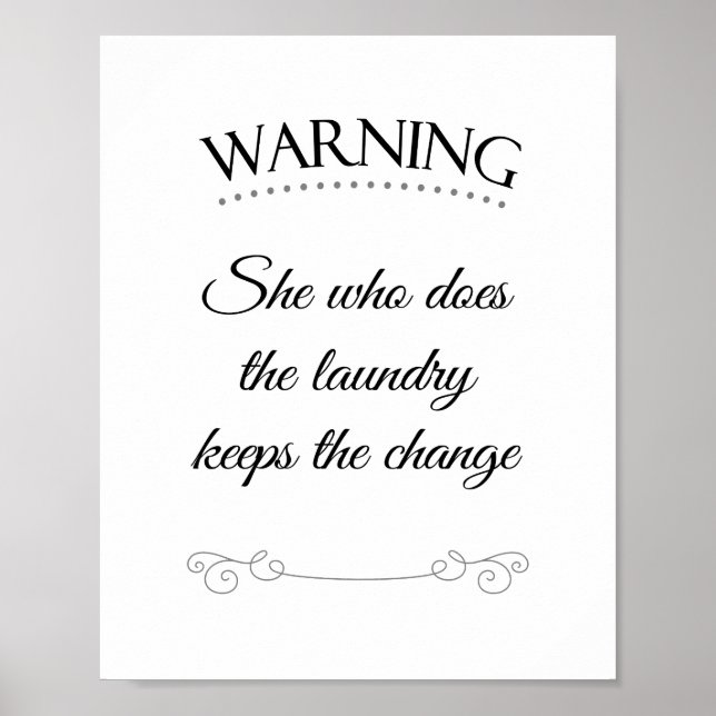 Affiche Elle Qui Fait La Lessive Garde La Monnaie Citation (Devant)