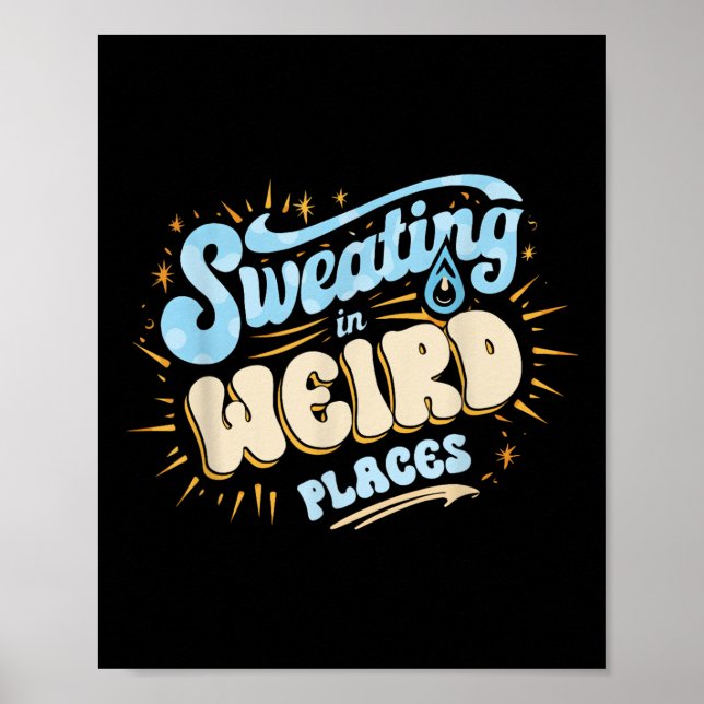 Affiche Embarrasser La Sueur Inappropriée Dans Les Endroit (Devant)