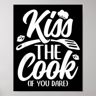 Affiche Embrasse Le Cuisinier Si Tu Oses Cuisine Drôle De 