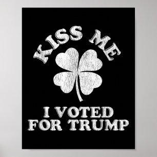 Affiche Embrasse-moi J'Ai Voté Pour Trump