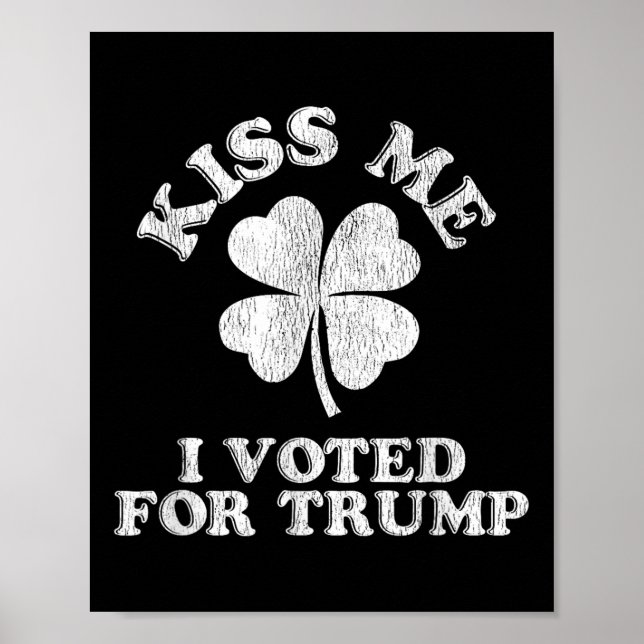 Affiche Embrasse-moi J'Ai Voté Pour Trump (Devant)
