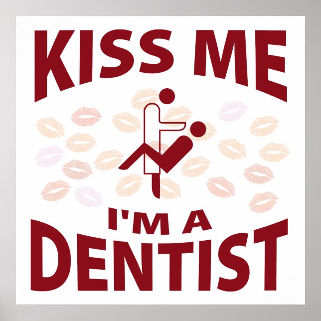Affiche Embrasse-moi Je suis un dentiste (Devant)