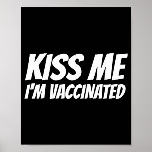 Affiche Embrasse-Moi Je Suis Vacciné T Shirt Drôle De Sain
