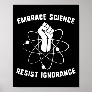 Affiche Embrasser la science résiste à l'ignorance Manifes