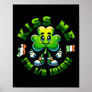Affiche Embrassez-Moi Je Suis Irlandais 18 Saint-Patrick J