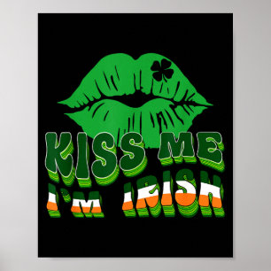 Affiche Embrassez-Moi Je Suis Irlandais Fête De La Saint-P
