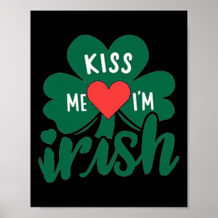 Affiche Embrassez-Moi Je Suis Irlandais Trèfle St Patricks