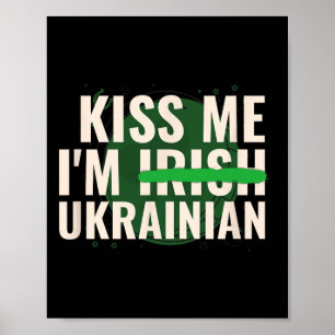 Affiche Embrassez-moi, je suis Irlandais Ukrainien - Drôle