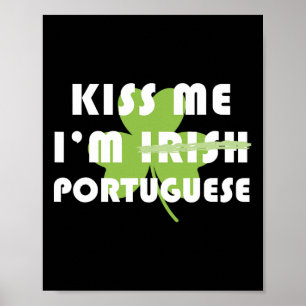 Affiche Embrassez-Moi Je Suis Portugais Pas Irlandais Drôl