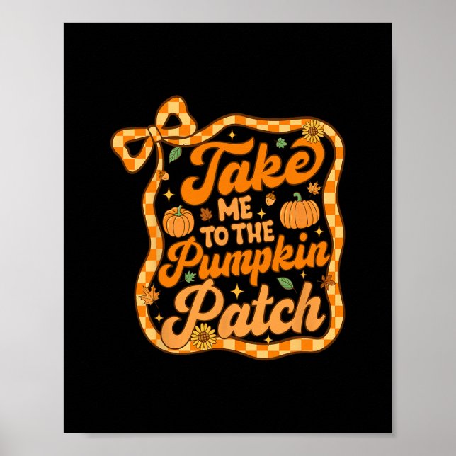 Affiche Emmène-moi à la Citrouille Patch de Thanksgiving A (Devant)