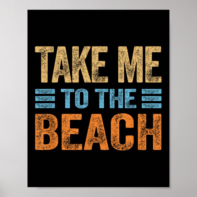 Affiche Emmenez-Moi À La Plage Citation De Vacances Drôle  (Devant)