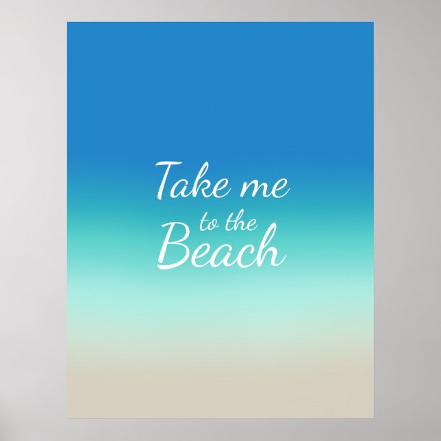 Affiche "Emmenez-moi à la plage" Moderne Blue Ombre (Devant)