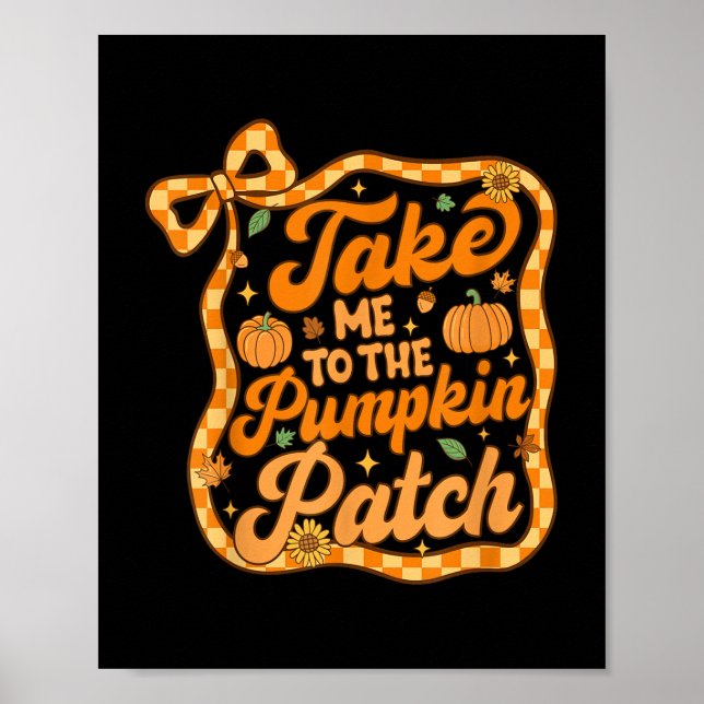 Affiche Emmenez-Moi Au Citrouille Patch Thanksgiving Autom (Devant)
