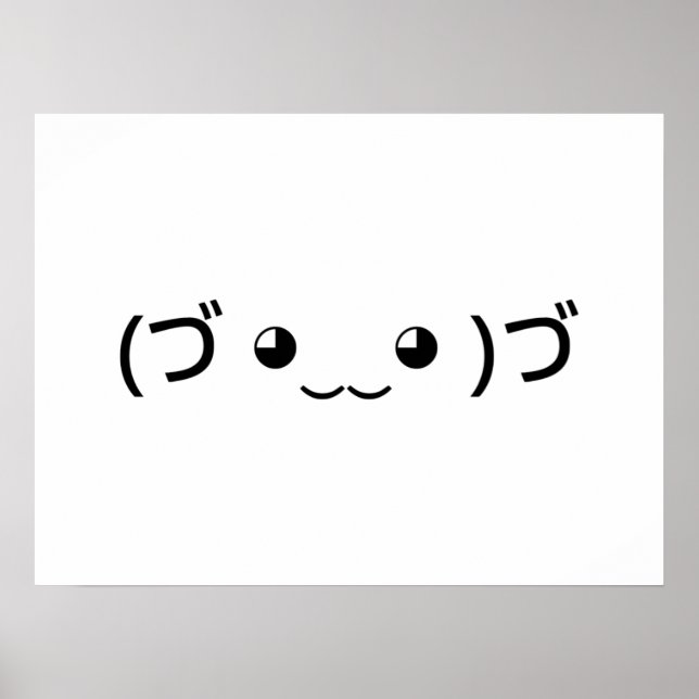 Affiche Emoticon (づ ◕ ‿ ‿ ◕) づ Kaomoji Japonais (Devant)