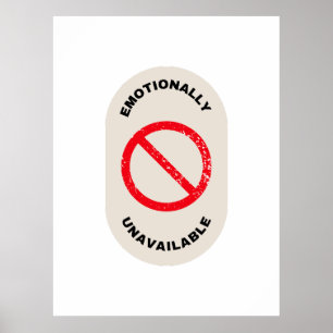 Affiche "Émotionnellement indisponible"