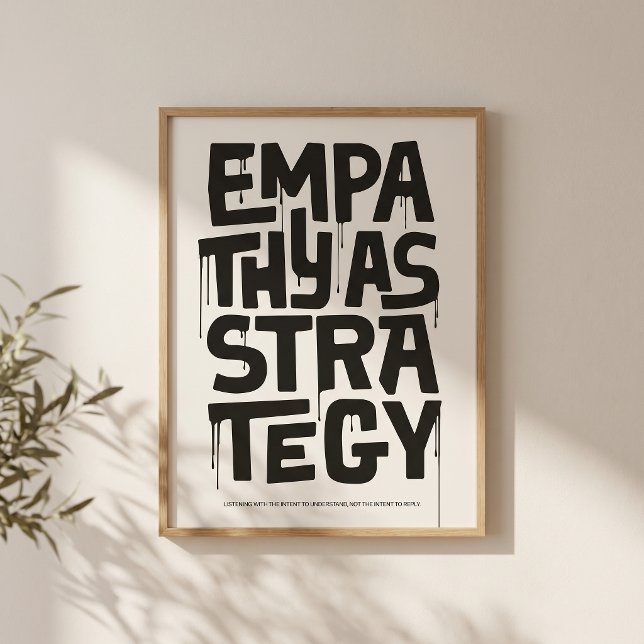Affiche Empathy As Strategy - Typography Print | Wall Art (Quiet design. Strong message about empathy.)