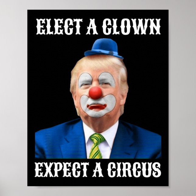 Affiche Empêchez Les Anti-Trump D'Élire Un Clown D'Attendr (Devant)