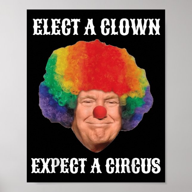 Affiche Empêchez Les Anti-Trump D'Élire Un Clown D'Attendr (Devant)