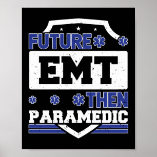 Affiche EMS Urgence Futur EMT puis Paramedic Student
