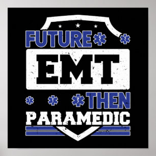 Affiche EMS Urgence Futur EMT puis Paramedic Student