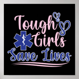 Affiche EMT Paramedic EMS Emergency Tough Girls Save Lifes