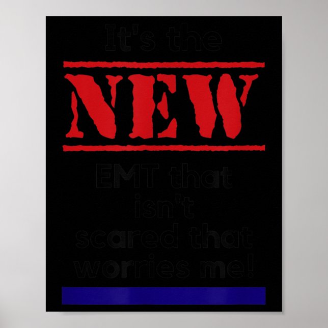 Affiche Emt Quote It's The New Emt That Isn't Ed That Es M (Devant)