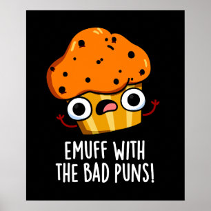 Affiche Emuff Avec Les Mauvais Puns Alimentation Muffin Pu
