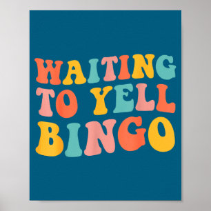 Affiche En attente de crier Amoureux de Bingo Joueur de Bi