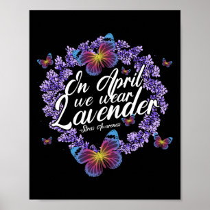 Affiche En Avril Nous Portons Lavender Stress Awareness Mo