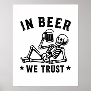 Affiche En bière, nous avons confiance squelette rafraîchi