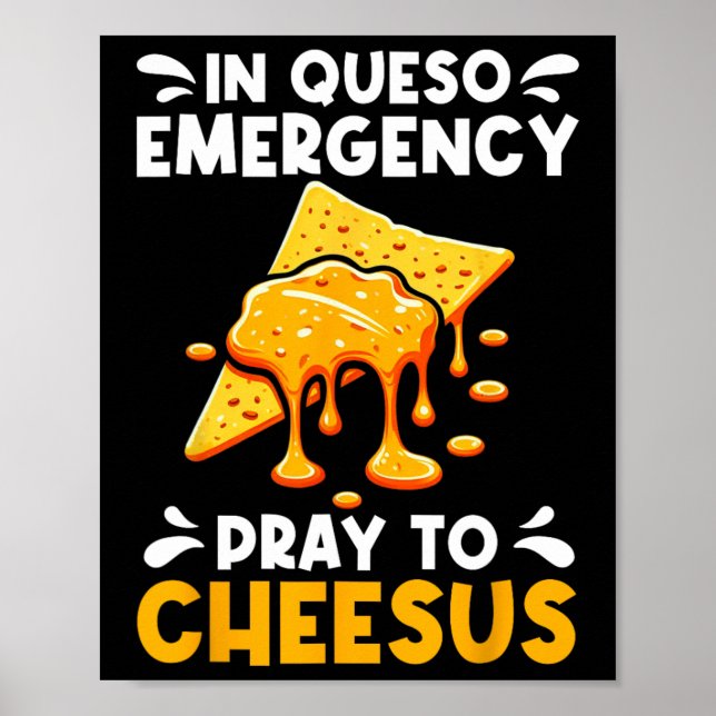 Affiche En cas d'urgence fromage Priez Cheesus Cinco De Ma (Devant)