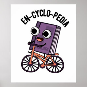 Affiche En-cyclo-Pedia Funny Encyclopedia Pun