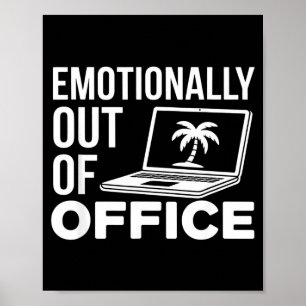 Affiche En dehors émotionnellement du bureau humour drôle