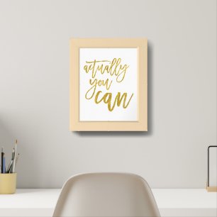 Affiche En Fait, Vous Pouvez Citer Motivationnellement Or